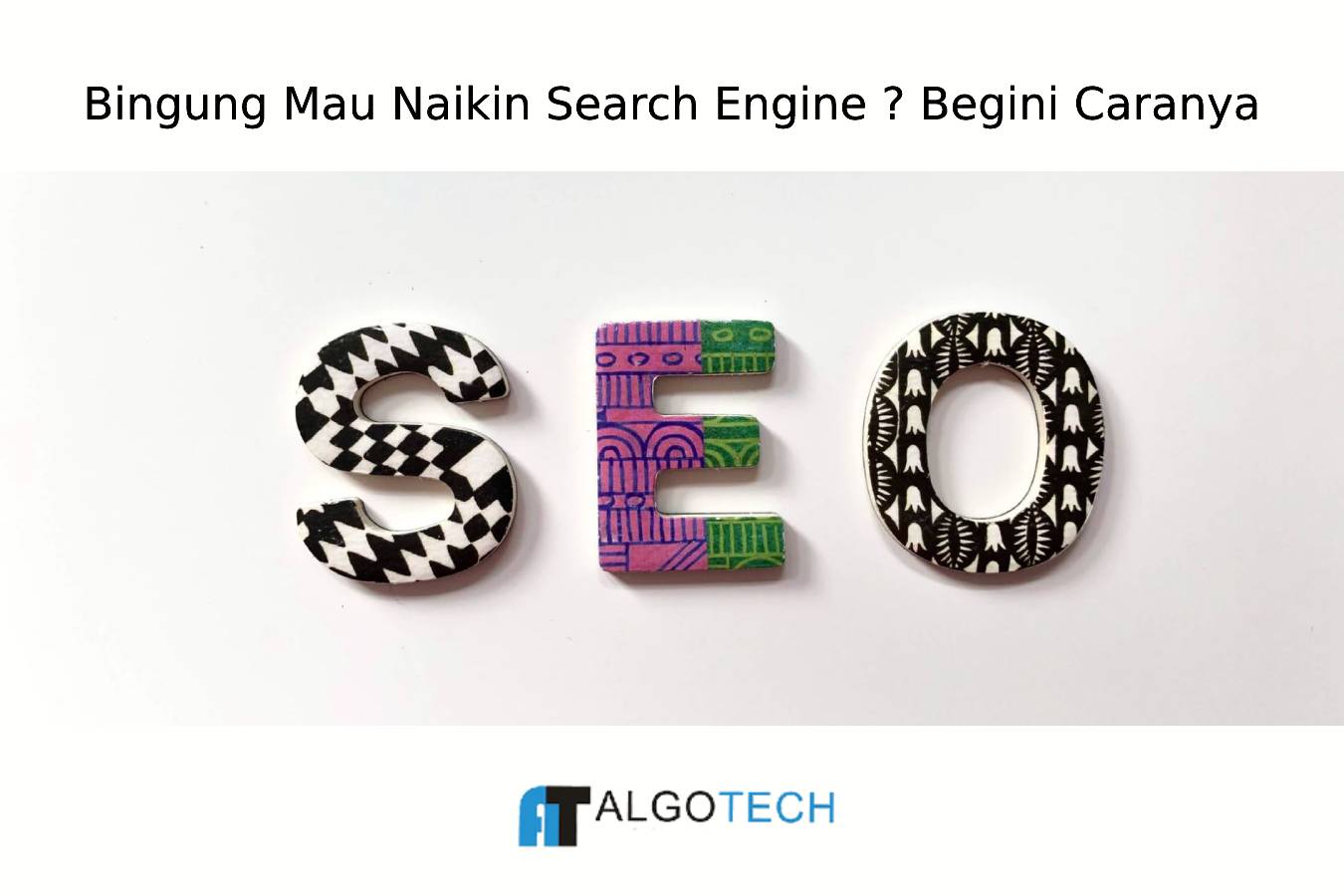Bingung Mau Naikin Search Engine ? Begini Caranya